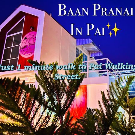 Baan Pranai In Pai Hotel Exterior foto